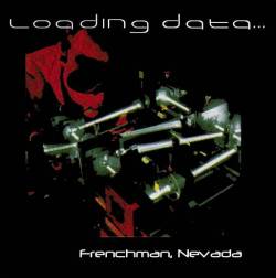 Loading Data : Frenchman Nevada